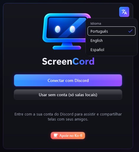 Tela inicial do ScreenCord com o menu de idiomas aberto (Português, English, Español) e os botões Conectar com Discord, Usar sem conta e Apoie no Ko-fi.